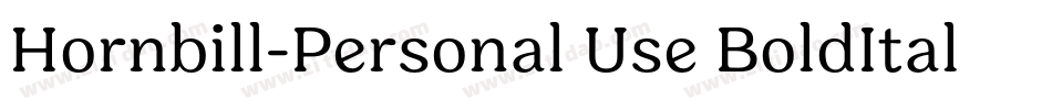 Hornbill-Personal Use BoldItalic字体转换